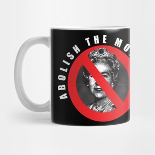 abolish the monarchy Mug